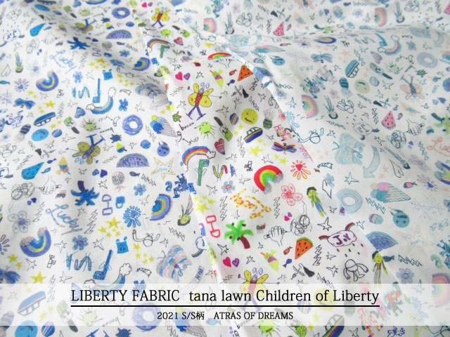 ＬＩＢＥＲＴＹ タナローン ＊２０２１　春夏柄/ATRAS OF DREAMS＊≪Children of  Liberty≫(チルドレンオブリバティ)３６３１１３９TDD ２１